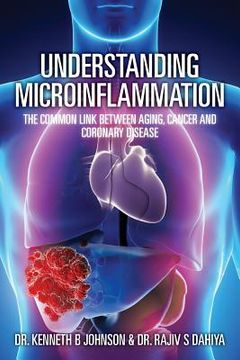 portada Understanding Microinflammation: The Common Link Between Aging, Cancer and Coronary Disease (en Inglés)
