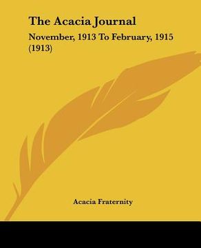 portada the acacia journal: november, 1913 to february, 1915 (1913)
