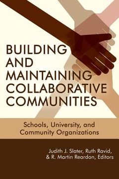 portada Building and Maintaining Collaborative Communities: Schools, University, and Community Organizations (in English)
