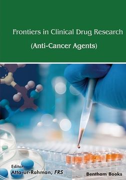 portada Frontiers in Clinical Drug Research - Anti-Cancer Agents Volume 6 (en Inglés)
