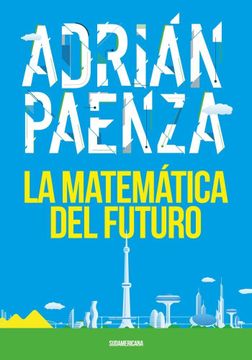 portada La matemática del futuro (in Spanish)
