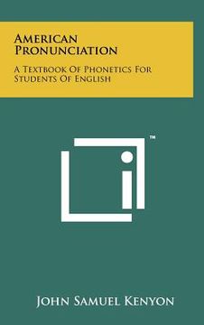 portada american pronunciation: a textbook of phonetics for students of english (en Inglés)