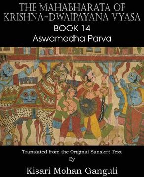 portada The Mahabharata of Krishna-Dwaipayana Vyasa Book 14 Aswamedha Parva (en Inglés)