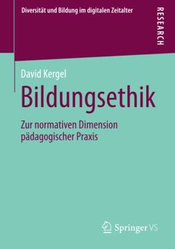 portada Bildungsethik: Zur Normativen Dimension Padagogischer Praxis (Diversitat und Bildung im Digitalen Zeitalter) (en Alemán)