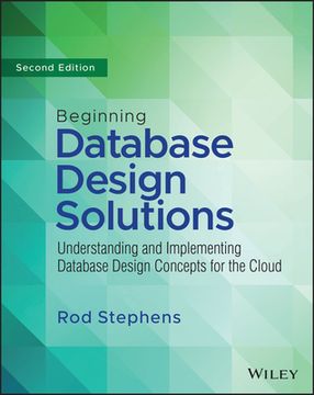 portada Beginning Database Design Solutions: Understanding and Implementing Database Design Concepts for the Cloud and Beyond (en Inglés)