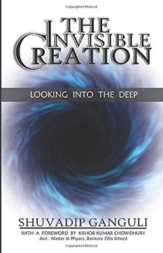 portada The Invisible Creation: Looking Into the Deep (en Inglés)