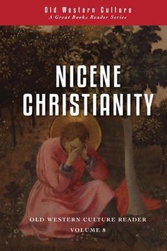 portada Nicene Christianity: The Age of Creeds and Councils (en Inglés)