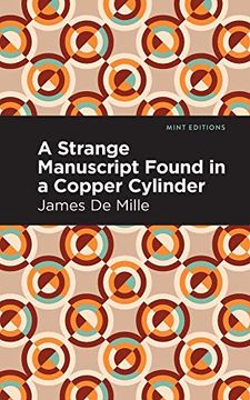 portada A Strange Manuscript Found in a Copper Cylinder (Mint Editions) (en Inglés)