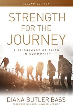 portada Strength for the Journey, Second Edition: A Pilgrimage of Faith in Community (en Inglés)