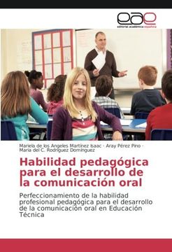 portada Habilidad pedagógica para el desarrollo de la comunicación oral: Perfeccionamiento de la habilidad profesional pedagógica para el desarrollo de la comunicación oral en Educación Técnica