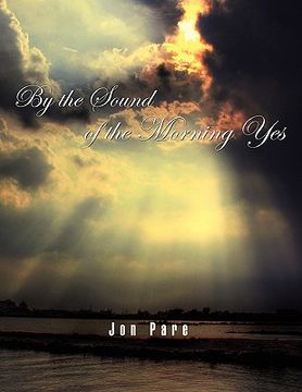 portada by the sound of the morning yes (en Inglés)