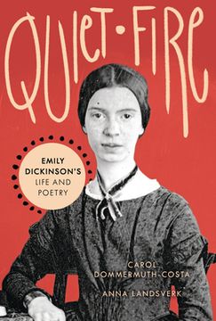 portada Quiet Fire: Emily Dickinson'S Life and Poetry (en Inglés)