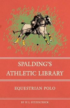 portada Spalding's Athletic Library - Equestrian Polo (en Inglés)