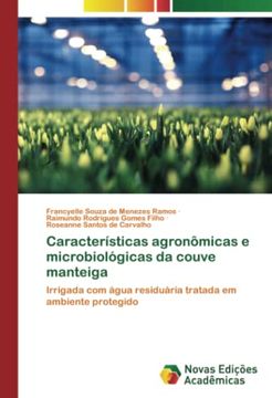 portada Características Agronômicas e Microbiológicas da Couve Manteiga: Irrigada com Água Residuária Tratada em Ambiente Protegido