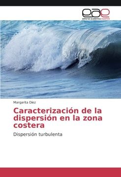 portada Caracterización de la dispersión en la zona costera: Dispersión turbulenta