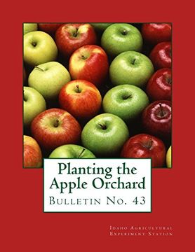 portada Planting the Apple Orchard: Bulletin no. 43 (en Inglés)
