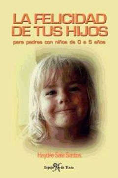 portada La Felicidad de tus Hijos (in Spanish)