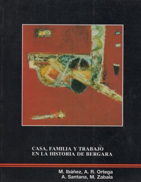 portada Casa, Familia y Trabajo en la Historia de Bergara