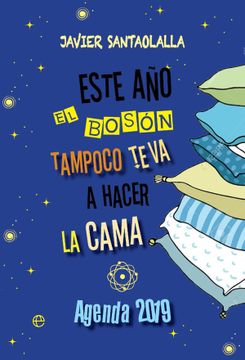 portada Este año el Bosón Tampoco te va a Hacer la Cama (Agendas) (in Spanish)