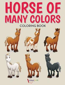 portada Horse of Many Colors Coloring Book (en Inglés)
