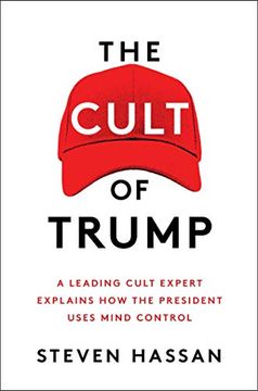 portada The Cult of Trump: A Leading Cult Expert Explains how the President Uses Mind Control (en Inglés)