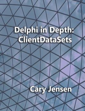 portada Delphi in Depth: Clientdatasets (in English)