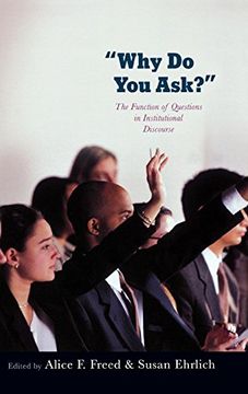portada Why do you Ask? The Function of Questions in Institutional Discourse (in English)