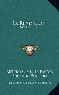 portada La Rendicion: Novela (1903)