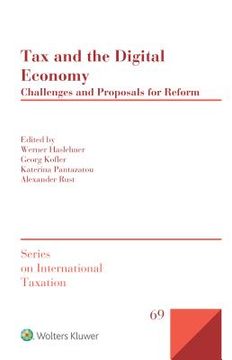 portada Tax and the Digital Economy: Challenges and Proposals for Reform (Series on International Taxation) (in English)