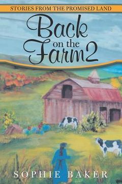portada Back on the Farm2: Stories from the Promised Land (in English)