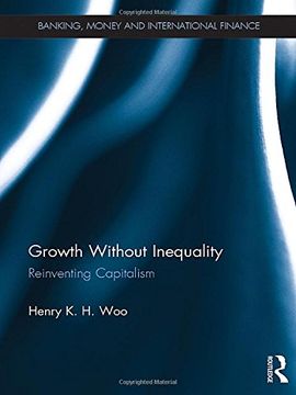 portada Growth Without Inequality: Reinventing Capitalism (Banking, Money and International Finance)