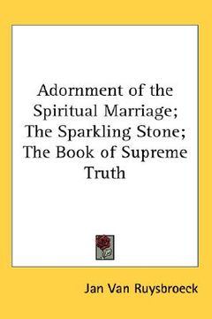 portada adornment of the spiritual marriage; the sparkling stone; the book of supreme truth