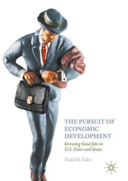 portada The Pursuit of Economic Development: Growing Good Jobs in U.S. Cities and States