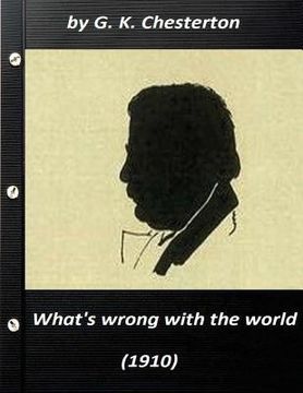 portada What's wrong with the world (1910) by G. K. Chesterton (Original Classics)