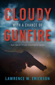 portada Cloudy With a Chance of Gunfire (en Inglés)