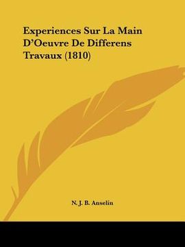 portada Experiences Sur La Main D'Oeuvre De Differens Travaux (1810) (en Francés)