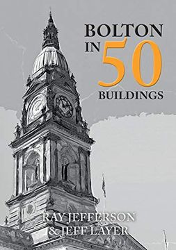 portada Bolton in 50 Buildings (en Inglés)