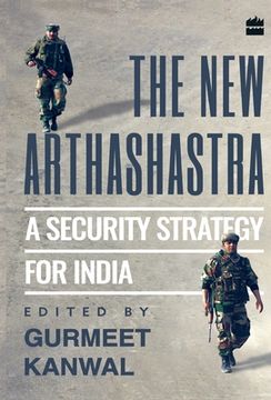 portada The New Arthashastra: A Security Strategy for India (en Inglés)