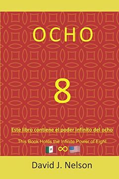 portada Ocho: Este Libro Contiene el Poder Infinito del Ocho: Para Generar Riqueza (in Spanish)