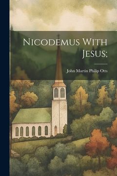 portada Nicodemus With Jesus;