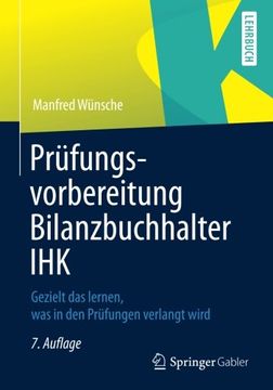 portada Prüfungsvorbereitung Bilanzbuchhalter Ihk: Gezielt das Lernen, was in den Prüfungen Verlangt Wird (in German)