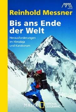 portada Bis ans Ende der Welt: Herausforderungen im Himalaja und Karakorum (in German)