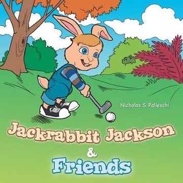 portada Jackrabbit Jackson & Friends (en Inglés)