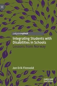 portada Integrating Students with Disabilities in Schools: Lessons from Norway (en Inglés)