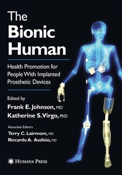 portada The Bionic Human: Health Promotion for People with Implanted Prosthetic Devices (en Inglés)