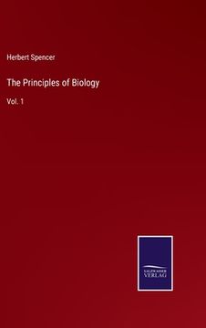 portada The Principles of Biology: Vol. 1 (en Inglés)