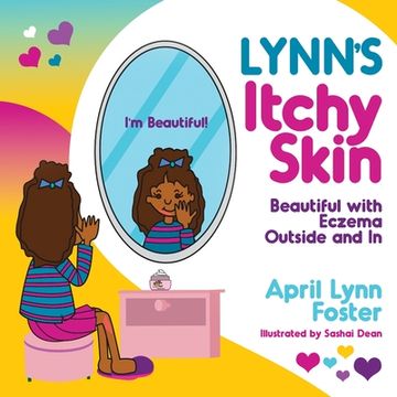 portada Lynn'S Itchy Skin: Beautiful With Eczema Outside and in 