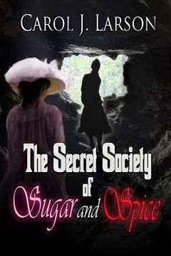 portada The Secret Society of Sugar and Spice