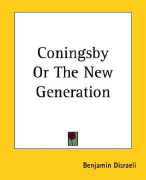 portada coningsby or the new generation (en Inglés)
