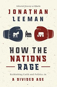 portada How the Nations Rage: Rethinking Faith and Politics in a Divided Age (in English)